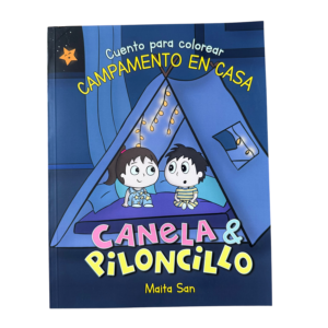 Canela & Piloncillo: Campamento en Casa - Cuento ilustrado para Colorear