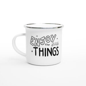 Enjoy the little things Taza de peltre
